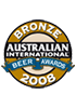Bronze, Australian International Beer Awards 2008 Bronze, Australian International Beer Awards 2008